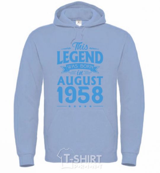 Men`s hoodie This Legend was born in August 1958 sky-blue фото