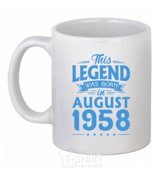 Ceramic mug This Legend was born in August 1958 White фото