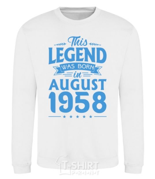 Sweatshirt This Legend was born in August 1958 White фото