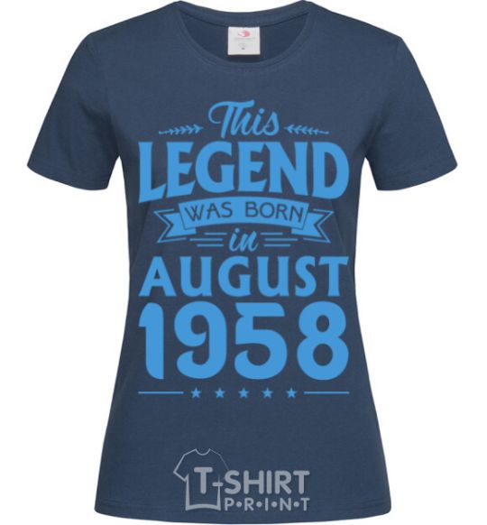 Women's T-shirt This Legend was born in August 1958 navy-blue фото