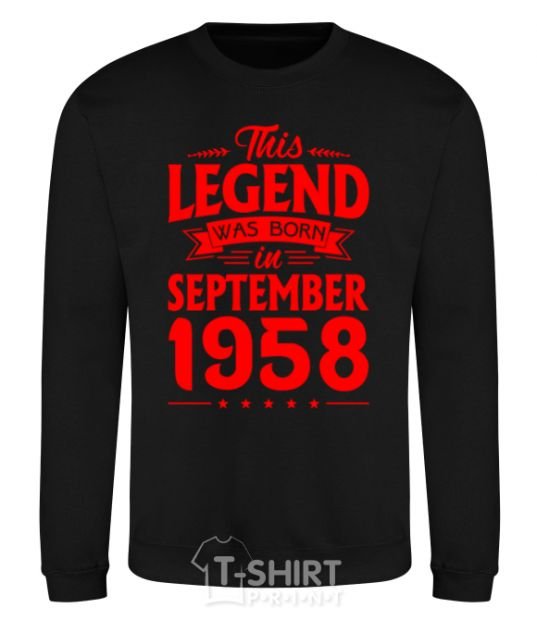 Sweatshirt This Legend was born in September 1958 black фото