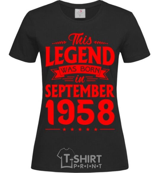 Women's T-shirt This Legend was born in September 1958 black фото