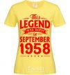 Women's T-shirt This Legend was born in September 1958 cornsilk фото