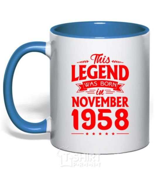Mug with a colored handle This Legend was born in November 1958 royal-blue фото