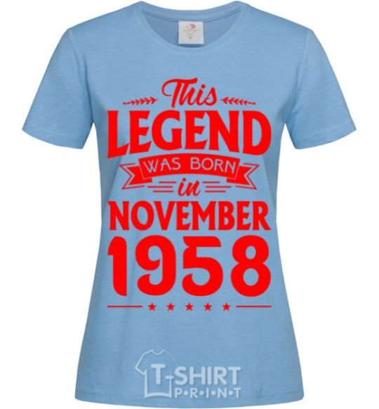 Женская футболка This Legend was born in November 1958 Голубой фото