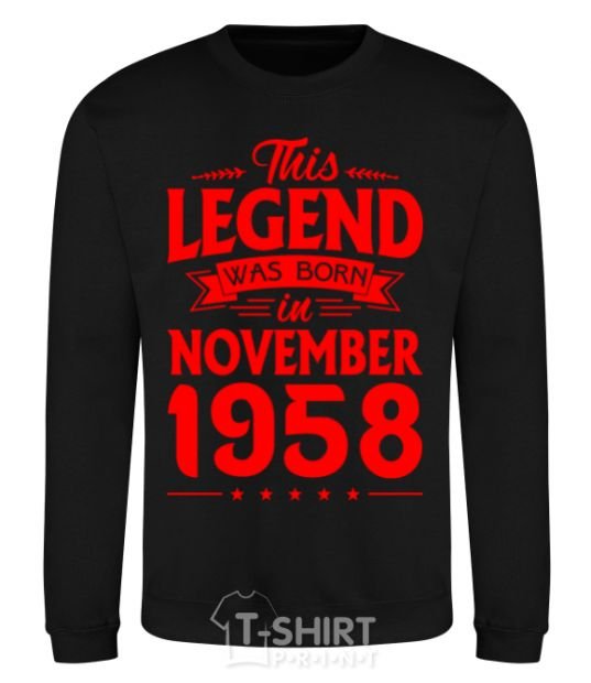 Sweatshirt This Legend was born in November 1958 black фото