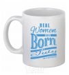 Ceramic mug Real women are born in July White фото