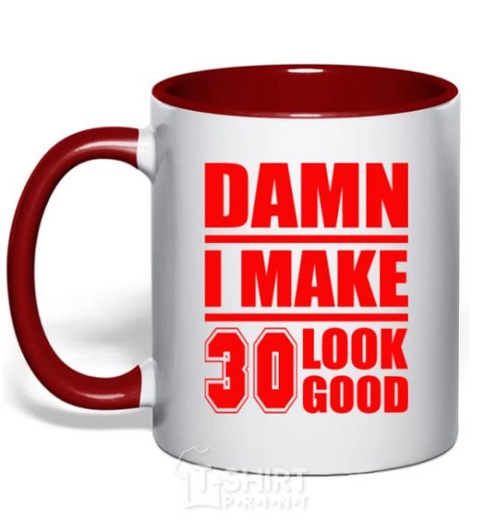 Mug with a colored handle Damn i make 30 look good red фото