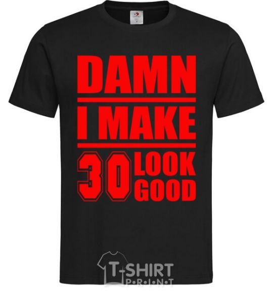 Мужская футболка Damn i make 30 look good Черный фото