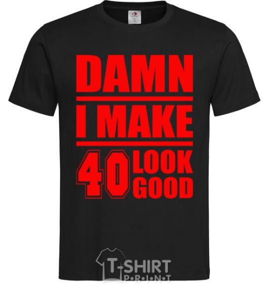 Мужская футболка Damn i make 40 look good Черный фото