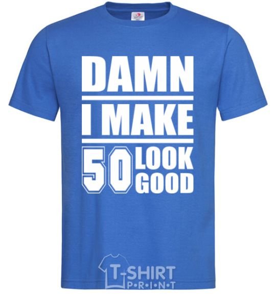 Men's T-Shirt Damn i make 50 look good royal-blue фото