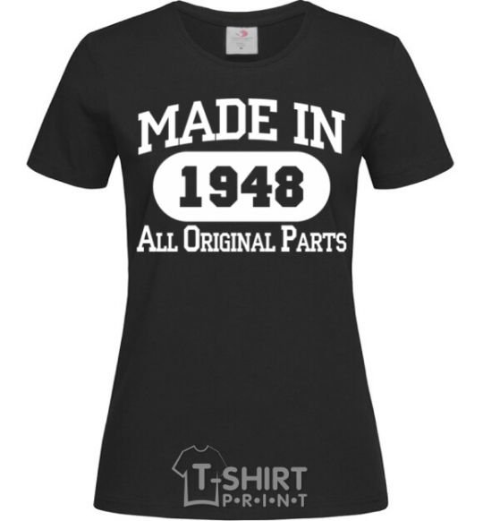 Women's T-shirt Made in 1948 All Original Parts black фото