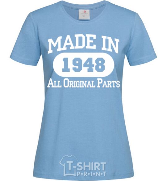 Women's T-shirt Made in 1948 All Original Parts sky-blue фото