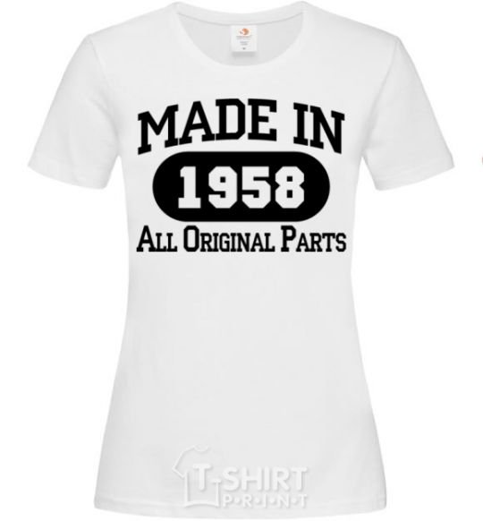 Women's T-shirt Made in 1958 All Original Parts White фото