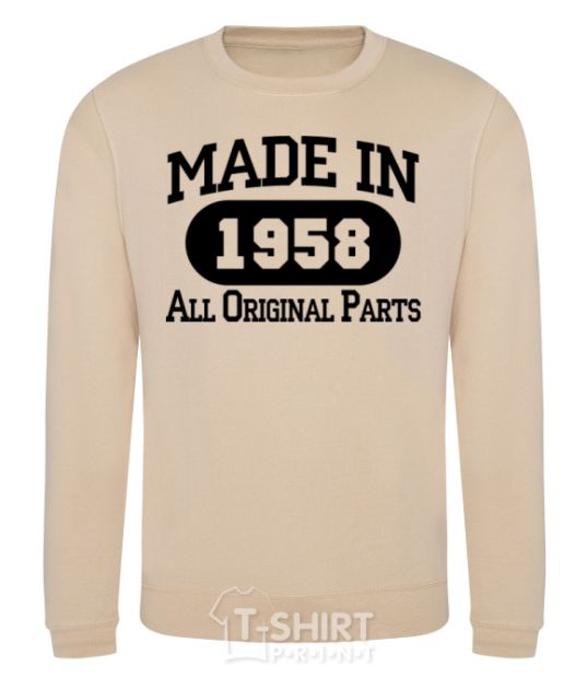 Sweatshirt Made in 1958 All Original Parts sand фото