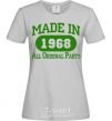 Women's T-shirt Made in 1968 All Original Parts grey фото