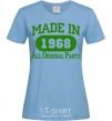 Women's T-shirt Made in 1968 All Original Parts sky-blue фото