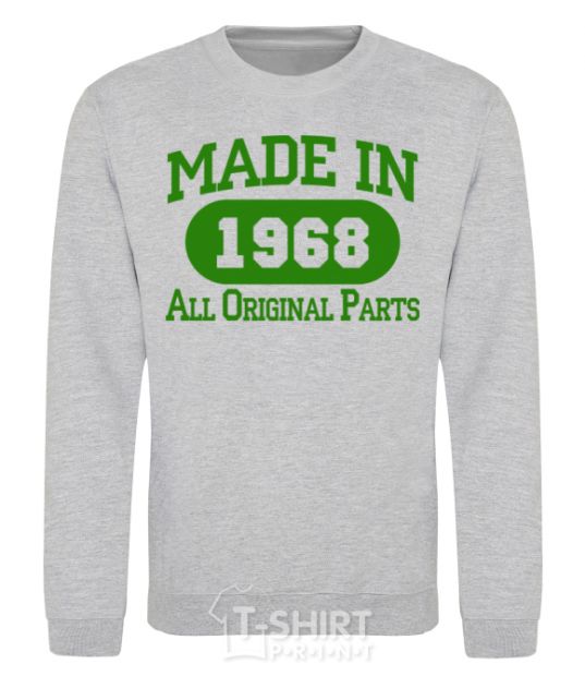 Sweatshirt Made in 1968 All Original Parts sport-grey фото