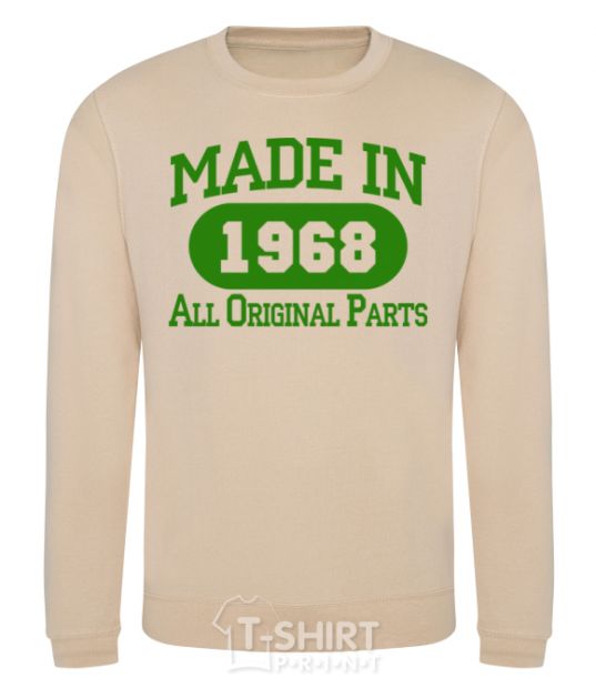 Sweatshirt Made in 1968 All Original Parts sand фото