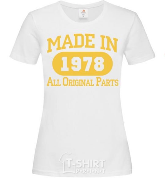 Women's T-shirt Made in 1978 All Original Parts White фото