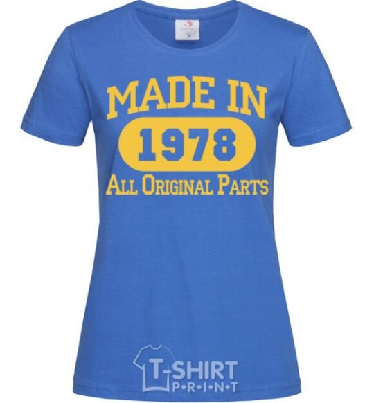 Women's T-shirt Made in 1978 All Original Parts royal-blue фото