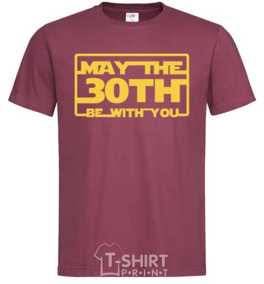Men's T-Shirt May the 30th be with you burgundy фото