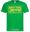 Men's T-Shirt May the 30th be with you kelly-green фото