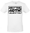 Men's T-Shirt May the 40th be with you White фото