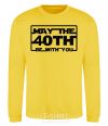 Sweatshirt May the 40th be with you yellow фото