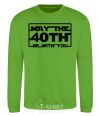 Sweatshirt May the 40th be with you orchid-green фото