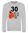 Sweatshirt 30 and still hot like fire sport-grey фото