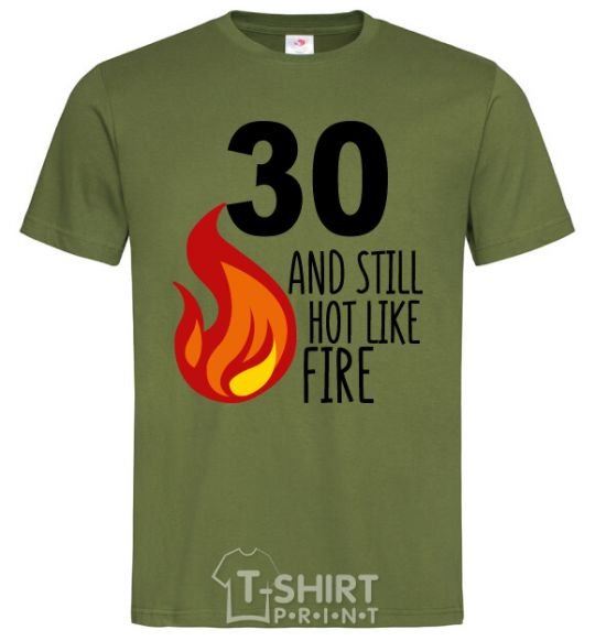 Мужская футболка 30 and still hot like fire Оливковый фото