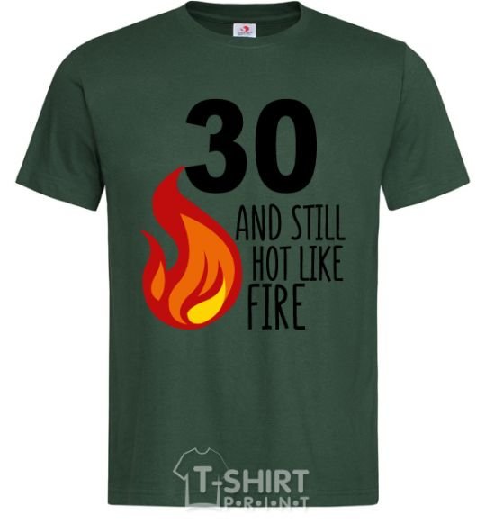 Мужская футболка 30 and still hot like fire Темно-зеленый фото