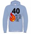 Men`s hoodie 40 and still hot like fire sky-blue фото