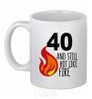 Ceramic mug 40 and still hot like fire White фото