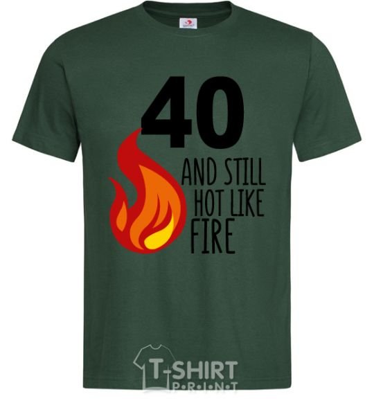 Мужская футболка 40 and still hot like fire Темно-зеленый фото