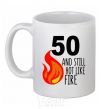 Ceramic mug 50 and still hot like fire White фото