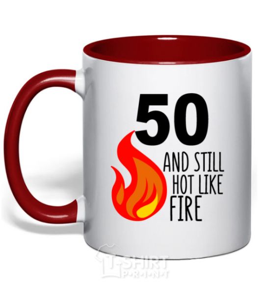 Mug with a colored handle 50 and still hot like fire red фото