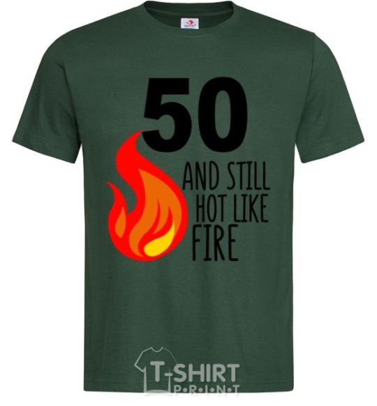 Мужская футболка 50 and still hot like fire Темно-зеленый фото