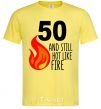 Men's T-Shirt 50 and still hot like fire cornsilk фото