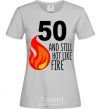 Women's T-shirt 50 and still hot like fire grey фото