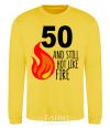 Sweatshirt 50 and still hot like fire yellow фото
