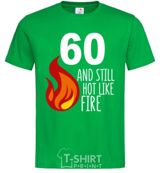 Men's T-Shirt 60 and still hot like fire kelly-green фото