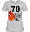 Женская футболка 70 and still hot like fire Серый фото