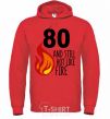 Men`s hoodie 80 and still hot like fire bright-red фото