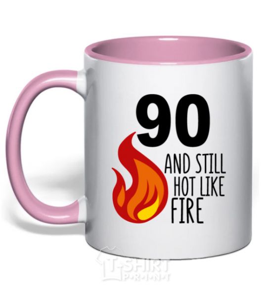 Чашка с цветной ручкой 90 and still hot like fire Нежно розовый фото