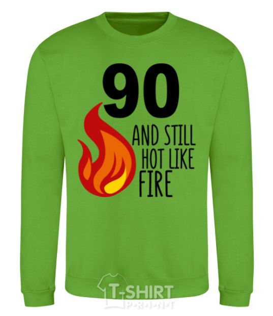 Sweatshirt 90 and still hot like fire orchid-green фото