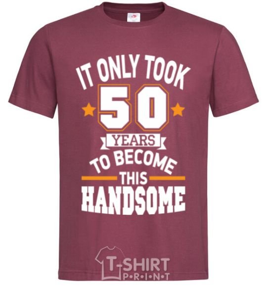 Men's T-Shirt It only took 50 years to become this handsome burgundy фото