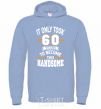 Men`s hoodie It only took 60 years to become this handsome sky-blue фото