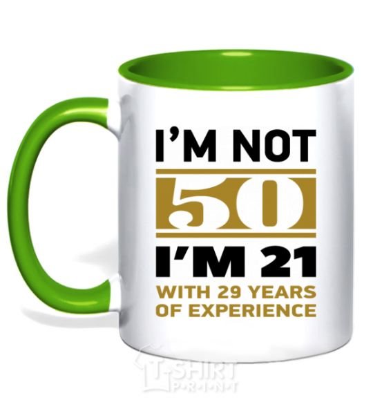 Mug with a colored handle I'm not 50 i'm 21 with 29 years of experience kelly-green фото